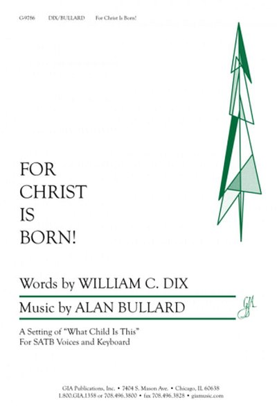 A. Bullard: For Christ Is Born, GchKlav (Part.)