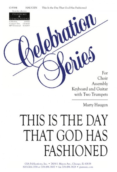 M. Haugen: This Is The Day That God Has Fashioned
