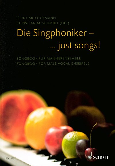 Die Singphoniker - ... just songs! (ChB)