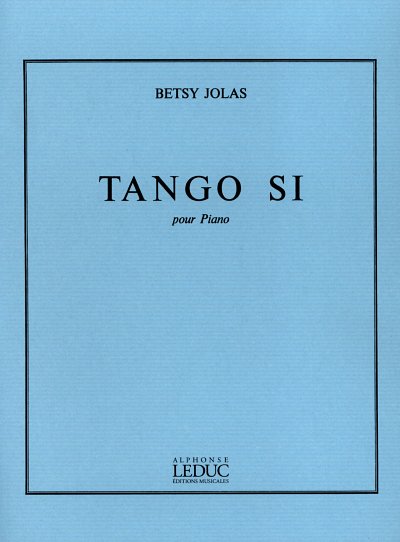 B. Jolas: Tango Si, Klav