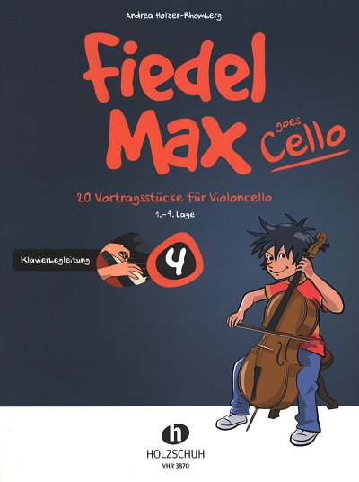 A. Holzer-Rhomberg: Fiedel Max goes Cello, VcKlav (Klavbegl)