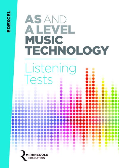 Edexcel AS and A Level Music Tech. Listening Tests (Bu)