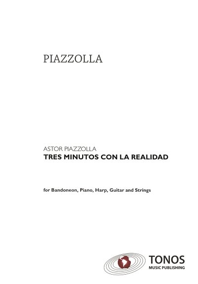 A. Piazzolla: Tres Minutos Con La Realidad Fuer Str