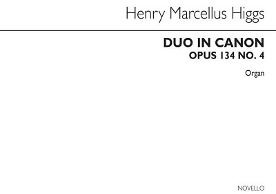 H.M. Higgs: Duo In Canon Op134 No.4, Org