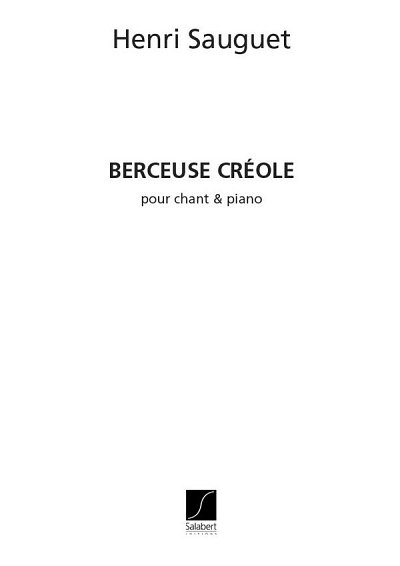 H. Sauguet: Berceuse Creole, GesKlav (Part.)