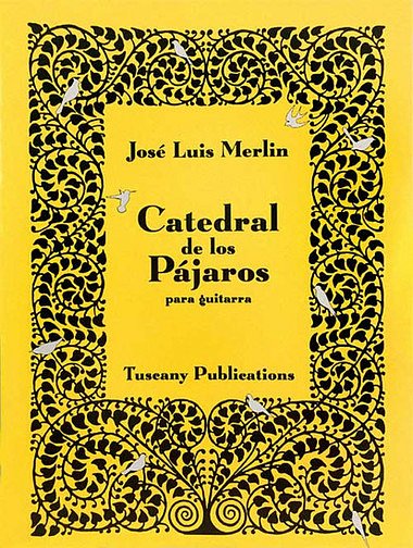Merlin, José Luis: Catedral De Los Pajaros