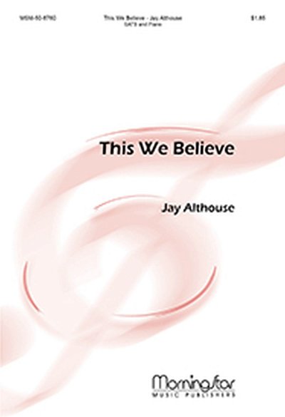 J. Althouse: This We Believe, GchKlav (Part.)