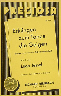L. Jessel: Erklingen Zum Tanze Die Geigen (Schwarzealdmaedel