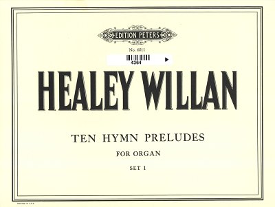 Willan Healey: Hymn Preludes 1