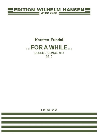 K. Fundal: For A While - Double Concerto, Sinfo (Part.)