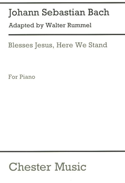 J.S. Bach: Blessed Jesus, Here We Stand, Klav