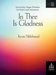 K. Hildebrand: In Thee is Gladness, Org