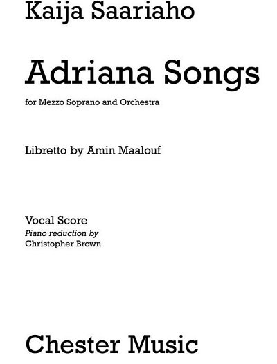 K. Saariaho: Adriana Songs, GesMezOrch (KA)