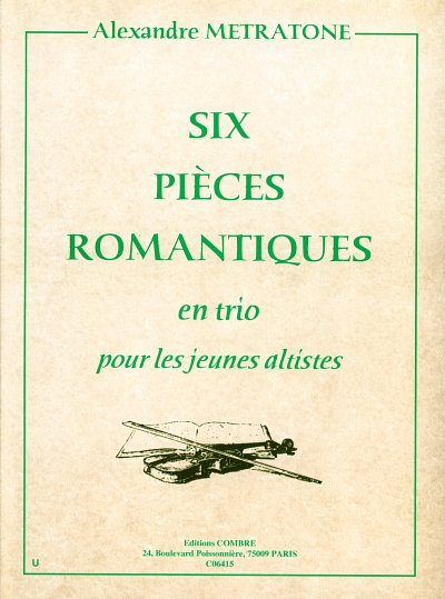 A. Metratone: Six pièces romantiques, 3Vle (Sppa)