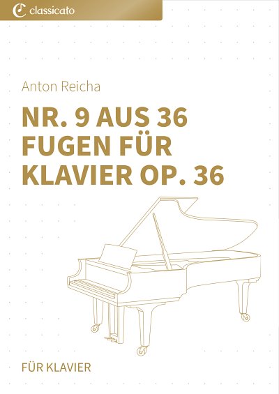 DL: A. Reicha: Nr. 9 aus 36 Fugen für Klavier op. 36, Klav