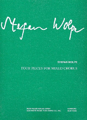 S. Wolpe y otros.: Four Pieces for Mixed Chorus