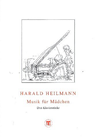 H. Heilmann: Musik Fuer Maedchen