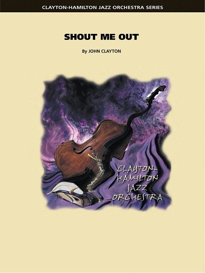 J. Clayton: Shout Me Out, Jazzens (Pa+St)