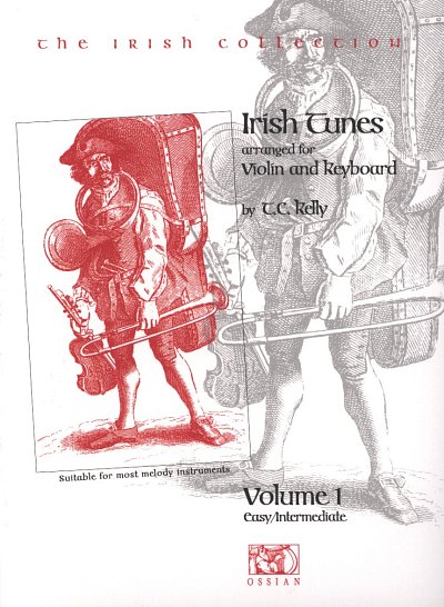 Kelly T. C.: Irish Tunes Arranged For Violin/Keyboard Vol 1 (Kelly)