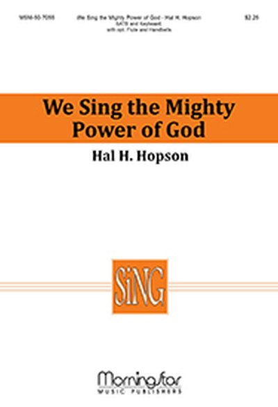H. Hopson: We Sing the Mighty Power of God