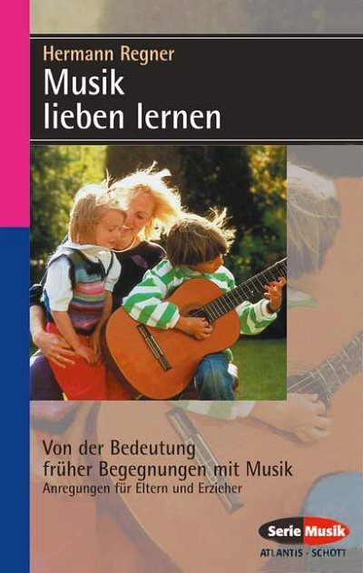 H. Regner: Musik lieben lernen (Bu)