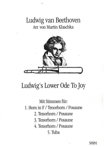 L. v. Beethoven: Ludwig's Lower Ode to Joy, 4Blech (Pa+St)