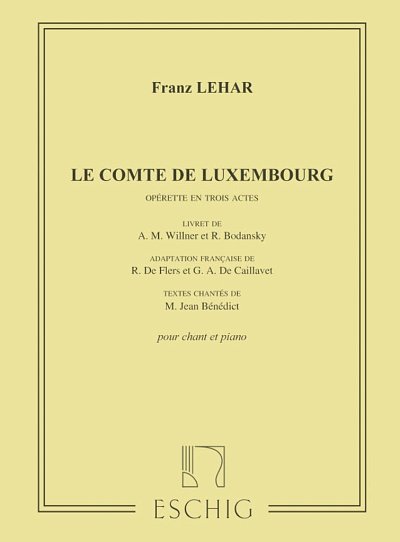 F. Lehár: Comte De Luxembourg Chant-Piano, GesKlav