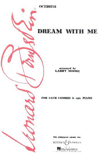L. Bernstein: Dream With Me SATB & piano (Chpa)
