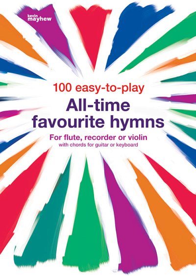 100 easy-to-play All-time favourite hymns, MelC (Bu)