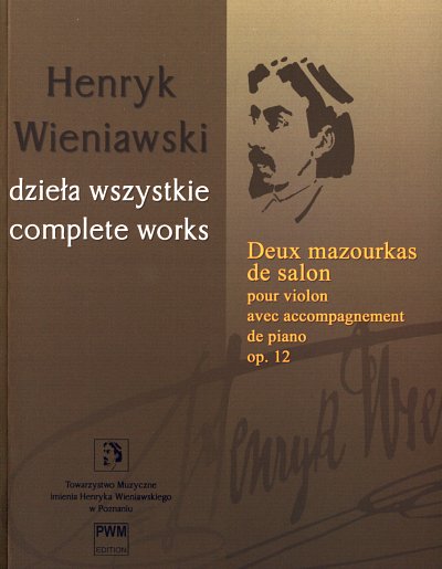 H. Wieniawski: Deux Mazourkas de Salon op. 12