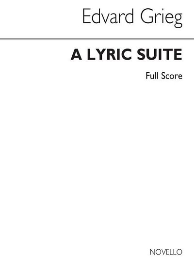 E. Grieg: Lyric Suite, Sinfo (Part.)