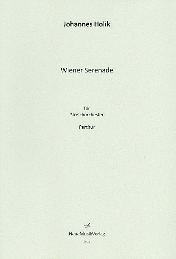 J. Holik: Wiener Serenade, StrOrch (Part.)
