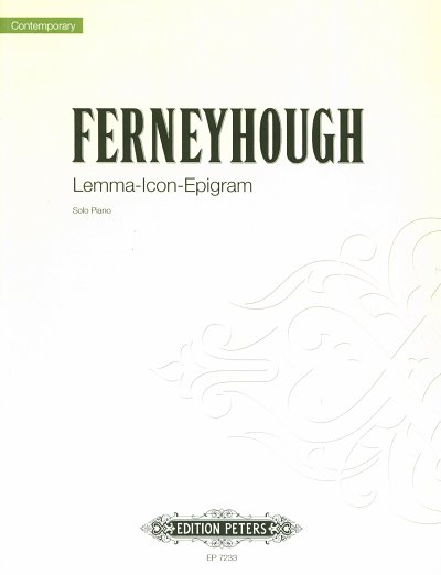 B. Ferneyhough: Lemma-Icon-Epigram
