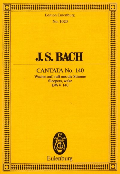 J.S. Bach: Kantate 140 Wachet Auf Ruft Uns Die Stimme Eulenb