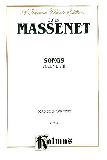 J. Massenet: Songs, Volume VIII (Bu)