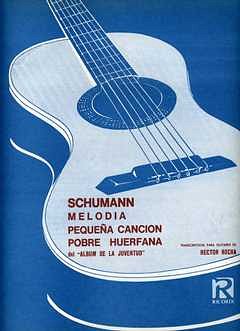 R. Schumann: Melodia Pequena Cancion Pobre H