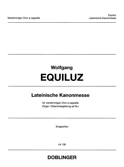 W. Equiluz: Lateinische Kanonmesse, Gch;OrgGit (Part.)