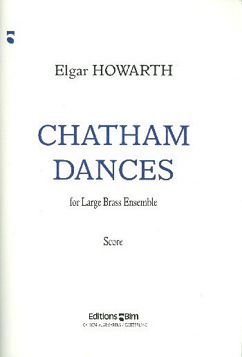 E. Howarth: Chatham Dances, SchlBlech (Part.)