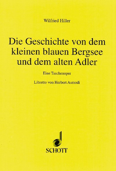 W. Hiller: Die Geschichte von dem kleinen blauen Bergsee und dem alten Adler