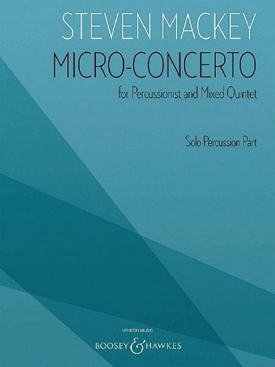 S. Mackey: Micro-Concerto