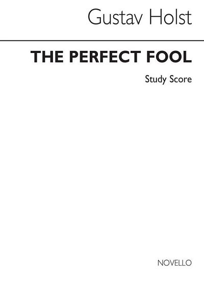 G. Holst: Perfect Fool Ballet Music (Miniatur, Sinfo (Part.)