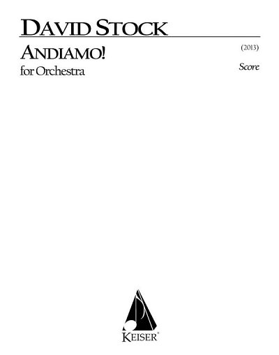 D. Stock: Andiamo for Orchestra, Sinfo (Part.)