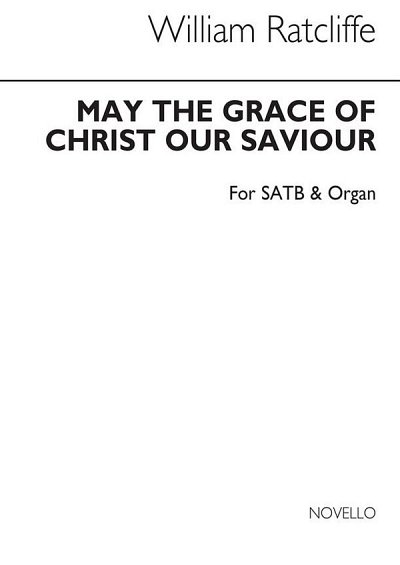 May The Grace Of Christ Our Saviour (Hymn), GchOrg (Chpa)