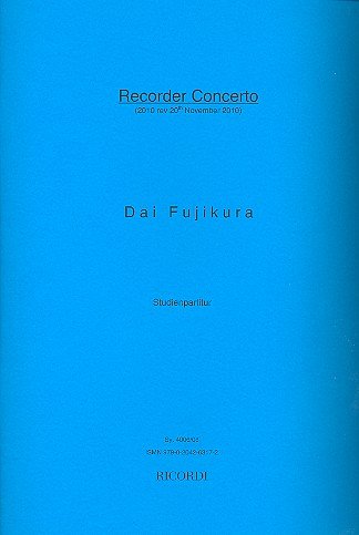 D. Fujikura: Recorder Concerto (Stp)