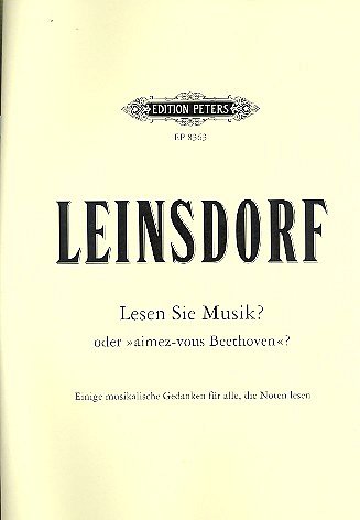 E. Leinsdorf: Lesen Sie Musik? oder "Aimez-vous Beethoven"?
