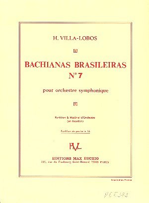 H. Villa-Lobos: Villa-Lobos Bachianas N 7 Poche, Sinfo (Stp)