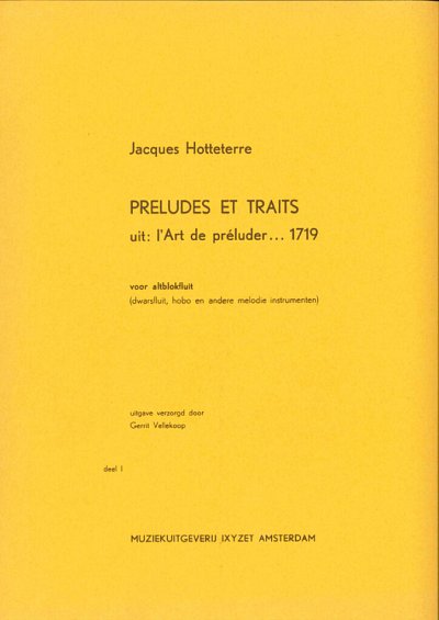 J. Hotteterre: Preludes & Traits 1