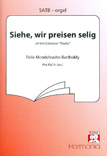 F. Mendelssohn Barth: Siehe, wir preisen se, Gch;Klav (Chpa)
