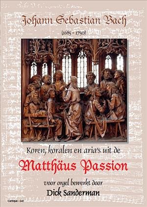 J.S. Bach: Koren Koralen Arias uit de Matthaus Passion, Org