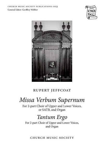R. Jeffcoat: Missa Verbum Supernum and Tantum Ergo